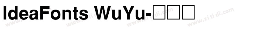 IdeaFonts WuYu字体转换